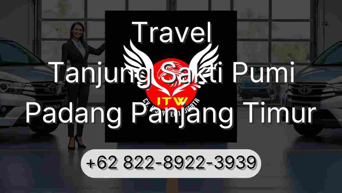 Travel Tanjung Sakti Pumi Padang Panjang Timur
