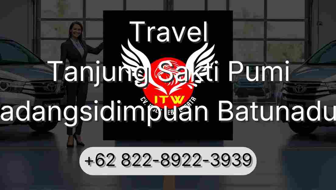 Travel Tanjung Sakti Pumi Padangsidimpuan Batunadua