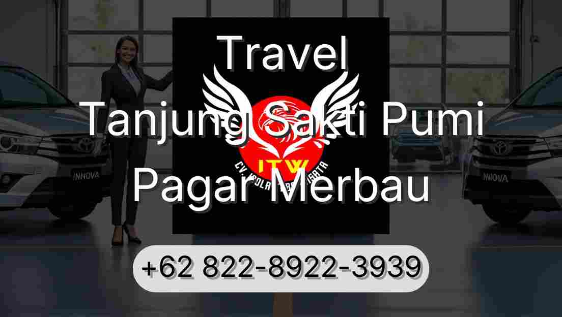 Travel Tanjung Sakti Pumi Pagar Merbau