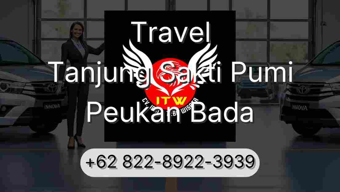 Travel Tanjung Sakti Pumi Peukan Bada