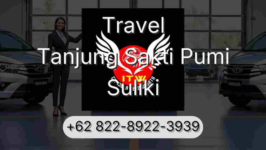 Travel Tanjung Sakti Pumi Suliki