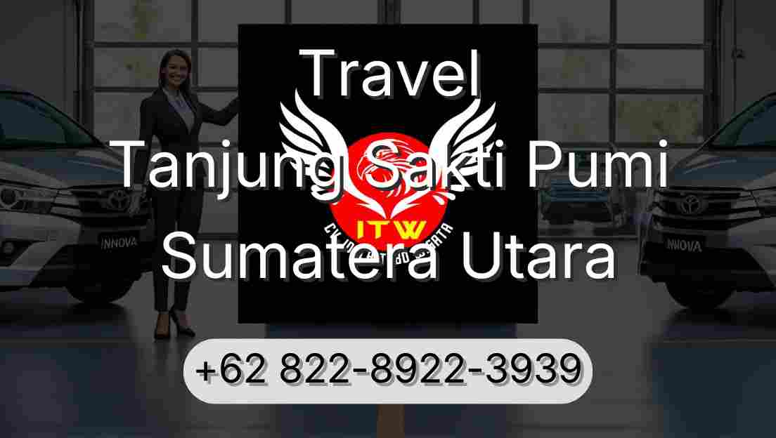 Travel Tanjung Sakti Pumi Sumatera Utara