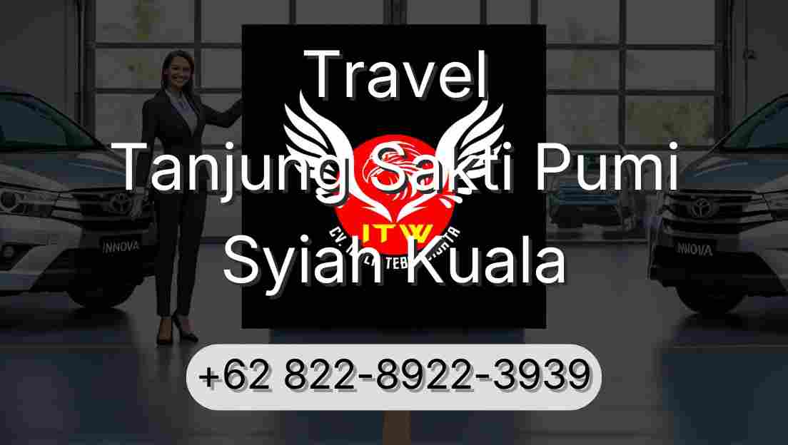 Travel Tanjung Sakti Pumi Syiah Kuala