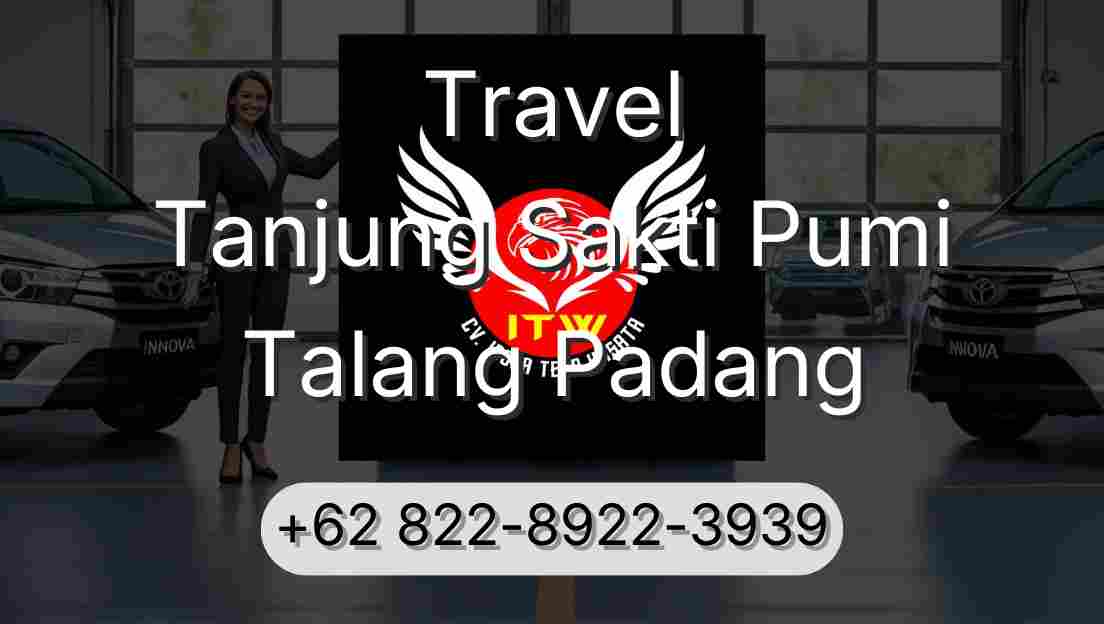 Travel Tanjung Sakti Pumi Talang Padang