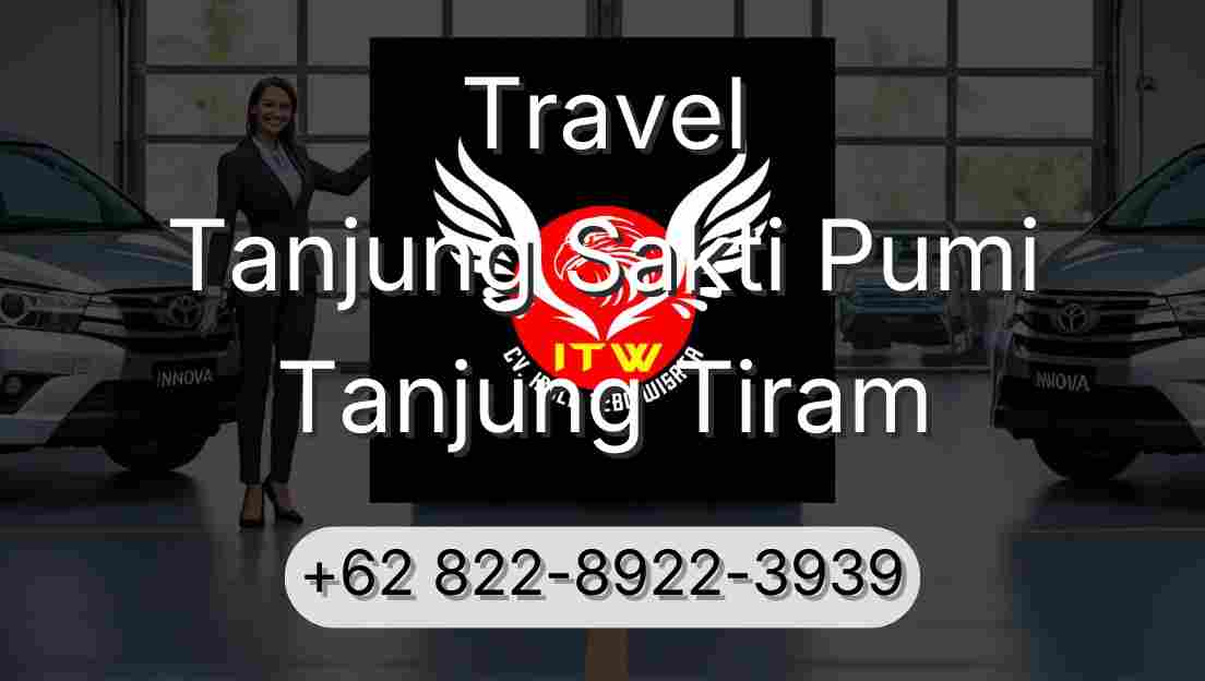 Travel Tanjung Sakti Pumi Tanjung Tiram