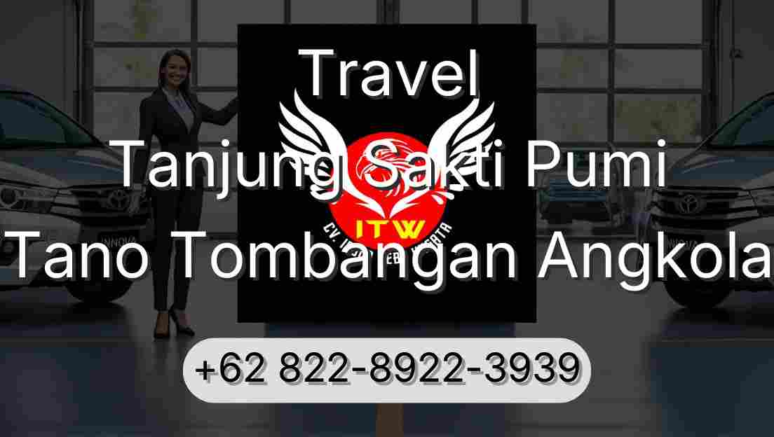Travel Tanjung Sakti Pumi Tano Tombangan Angkola