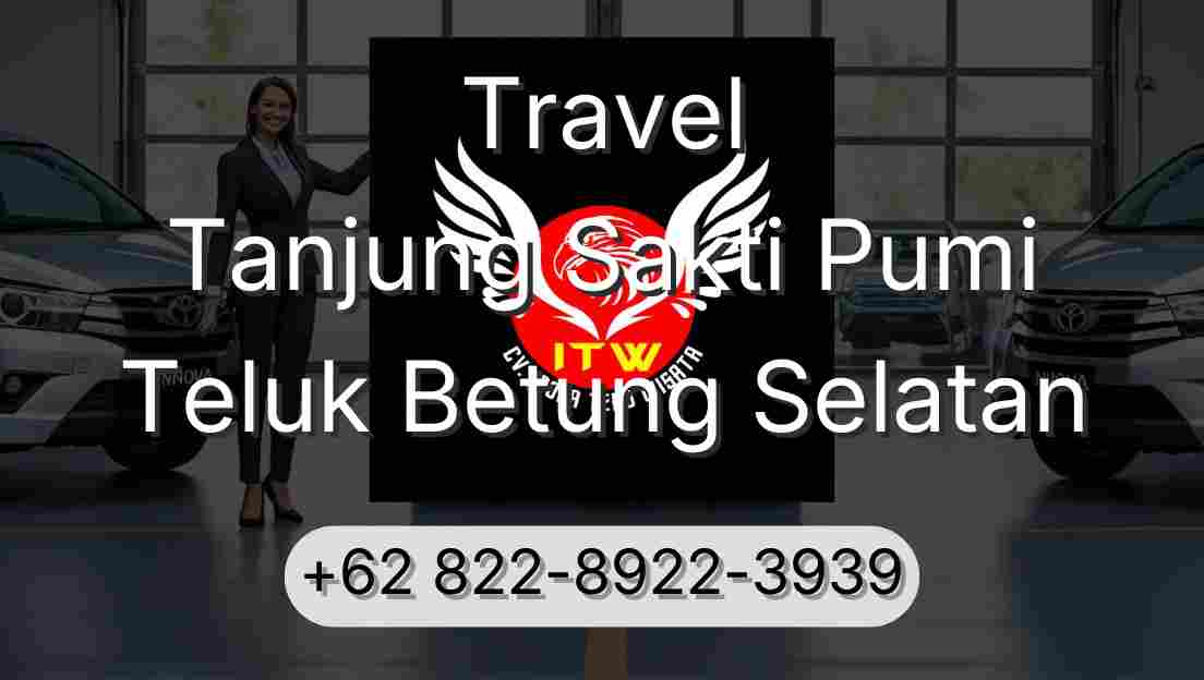 Travel Tanjung Sakti Pumi Teluk Betung Selatan