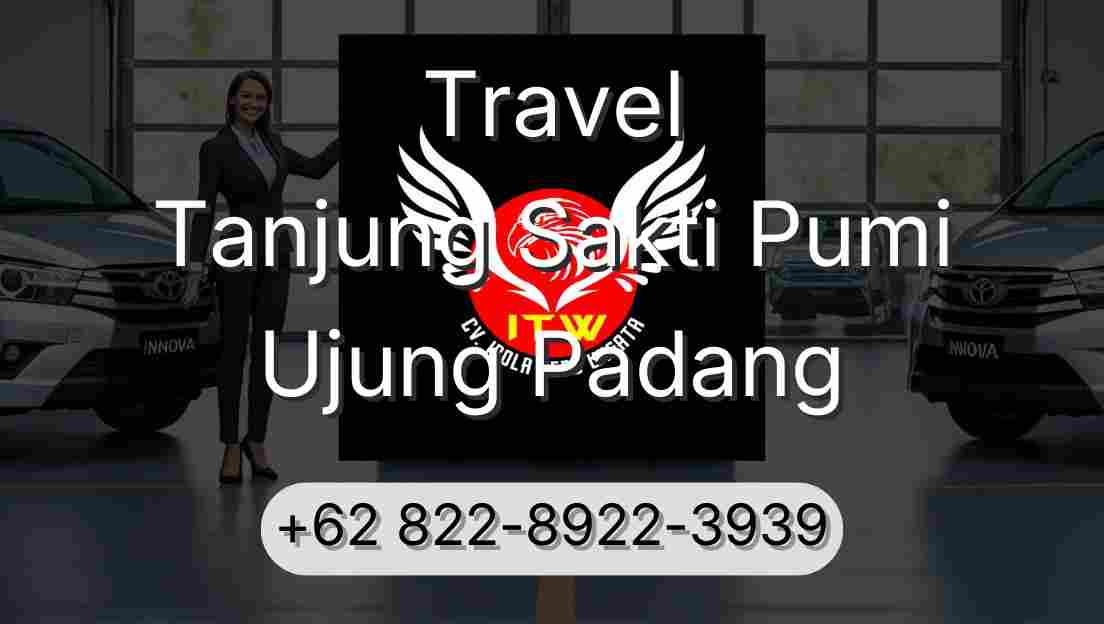 Travel Tanjung Sakti Pumi Ujung Padang