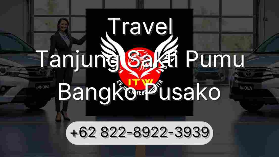 Travel Tanjung Sakti Pumu Bangko Pusako