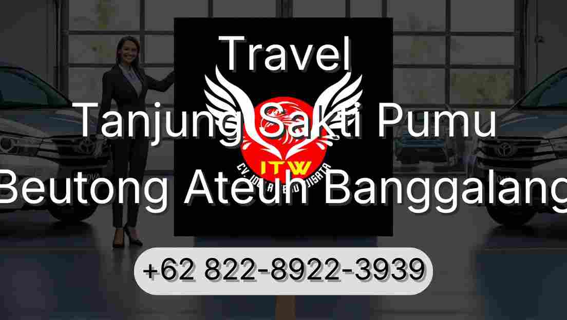 Travel Tanjung Sakti Pumu Beutong Ateuh Banggalang