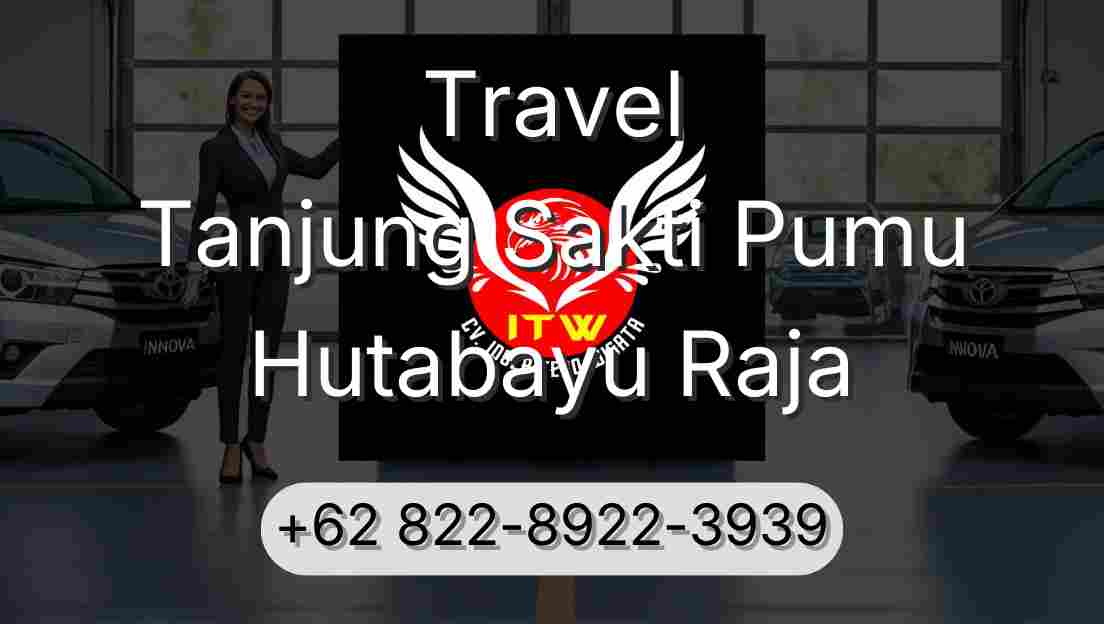 Travel Tanjung Sakti Pumu Hutabayu Raja