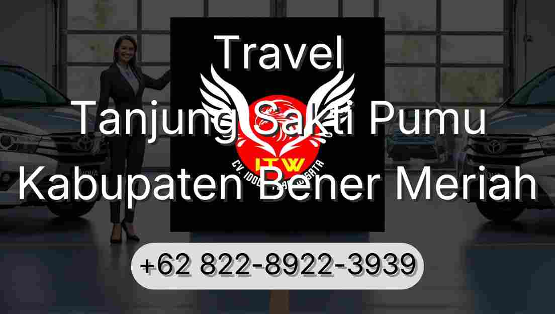 Travel Tanjung Sakti Pumu Kabupaten Bener Meriah