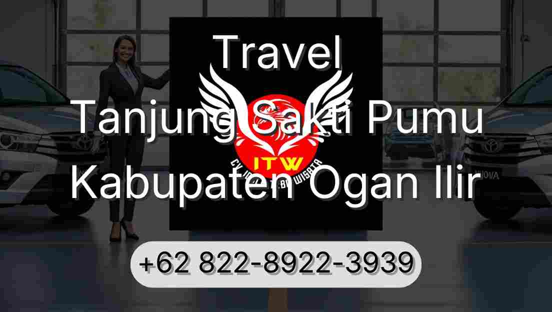 Travel Tanjung Sakti Pumu Kabupaten Ogan Ilir