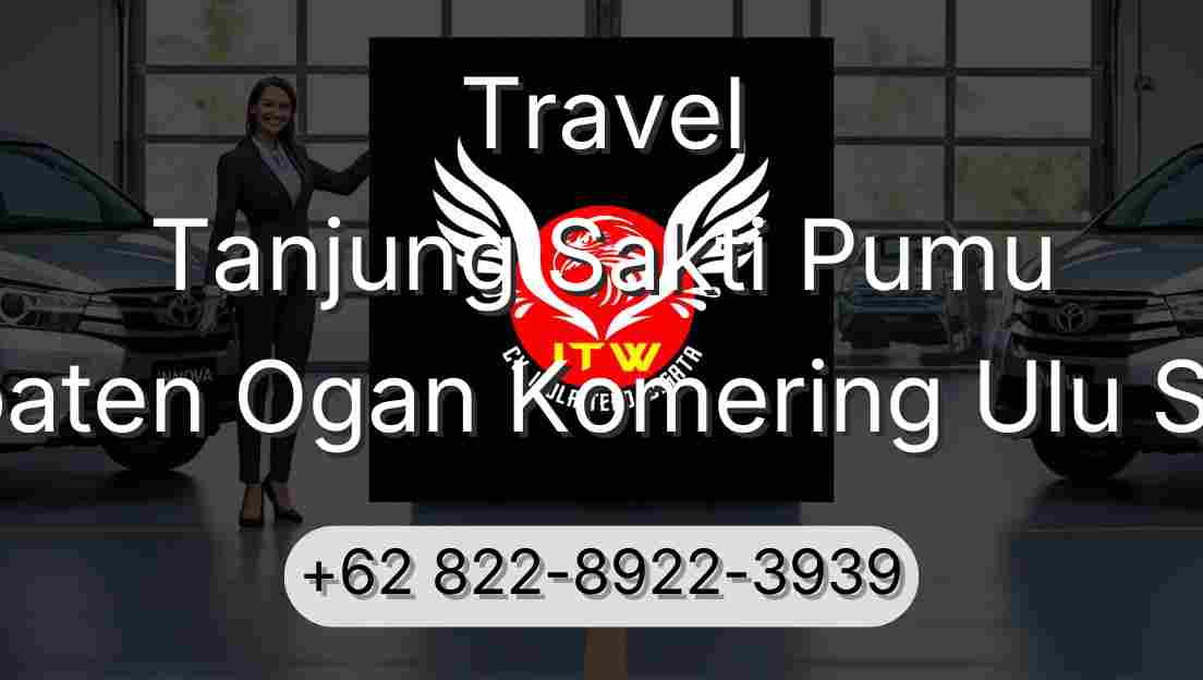 Travel Tanjung Sakti Pumu Kabupaten Ogan Komering Ulu Selatan