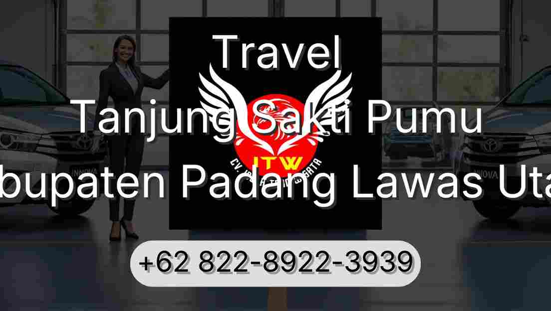 Travel Tanjung Sakti Pumu Kabupaten Padang Lawas Utara
