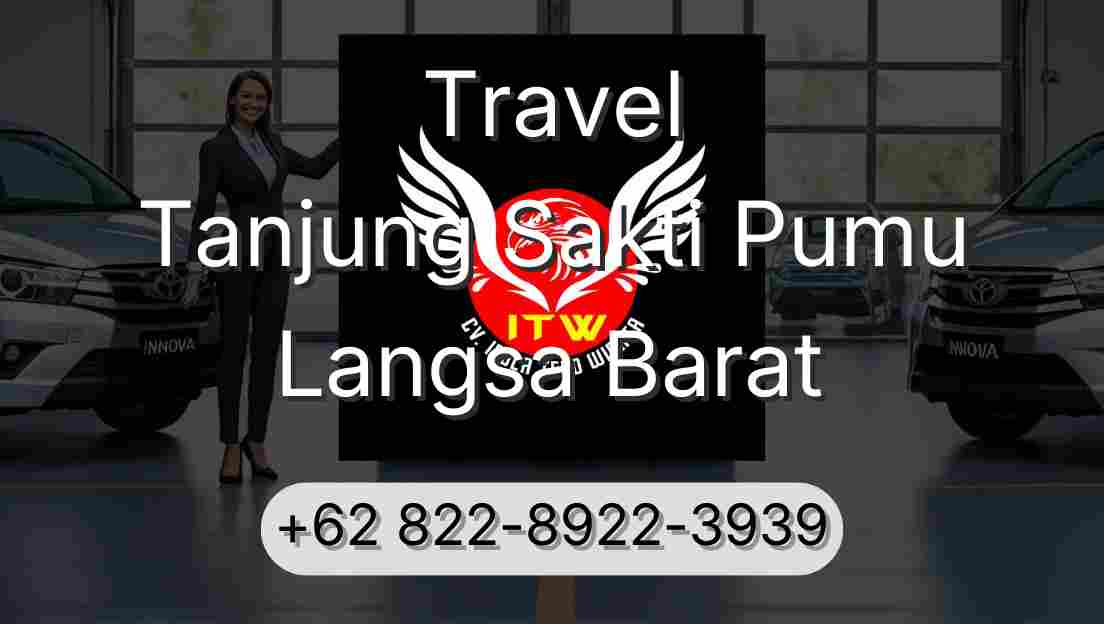 Travel Tanjung Sakti Pumu Langsa Barat