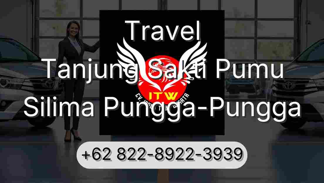 Travel Tanjung Sakti Pumu Silima Pungga-Pungga
