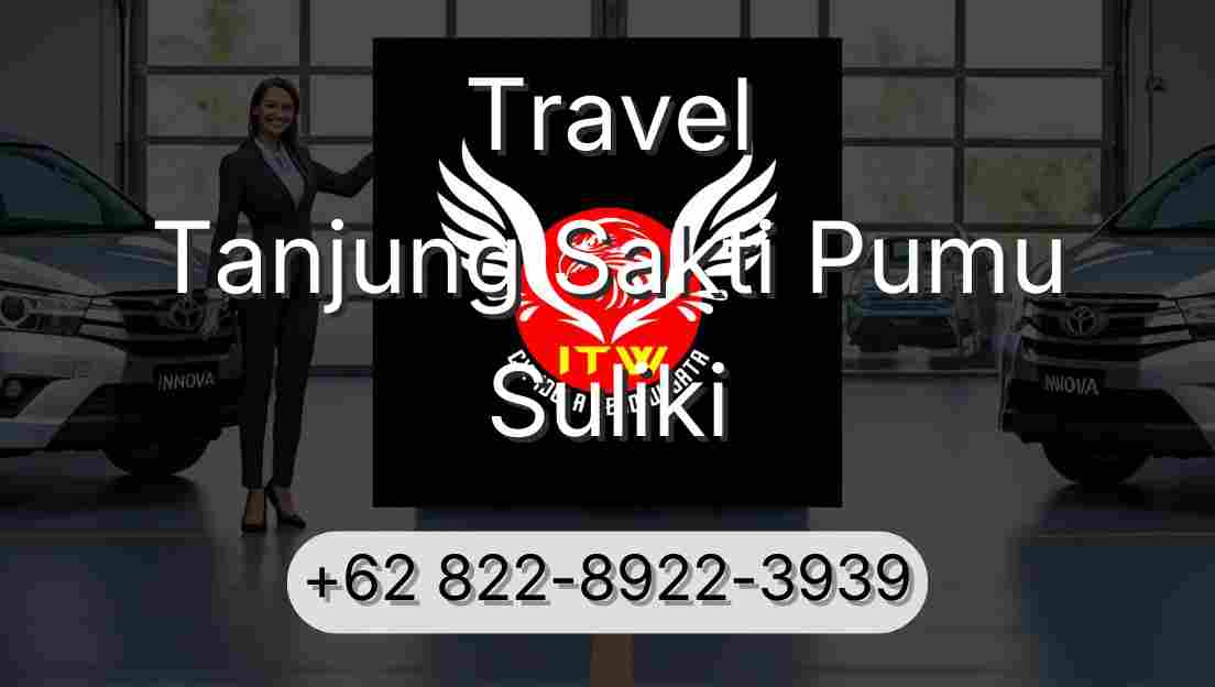 Travel Tanjung Sakti Pumu Suliki
