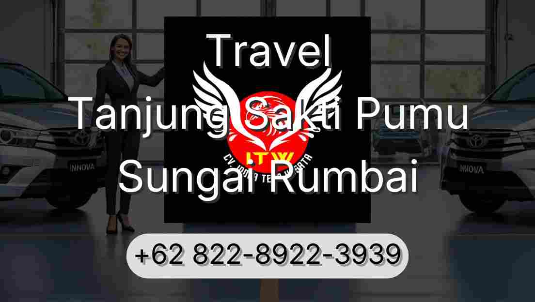 Travel Tanjung Sakti Pumu Sungai Rumbai