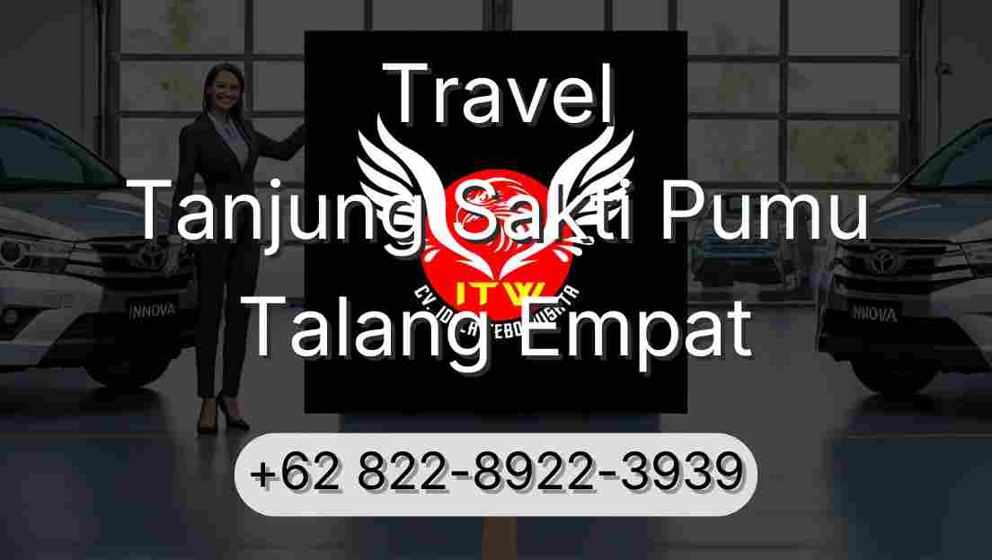 Travel Tanjung Sakti Pumu Talang Empat