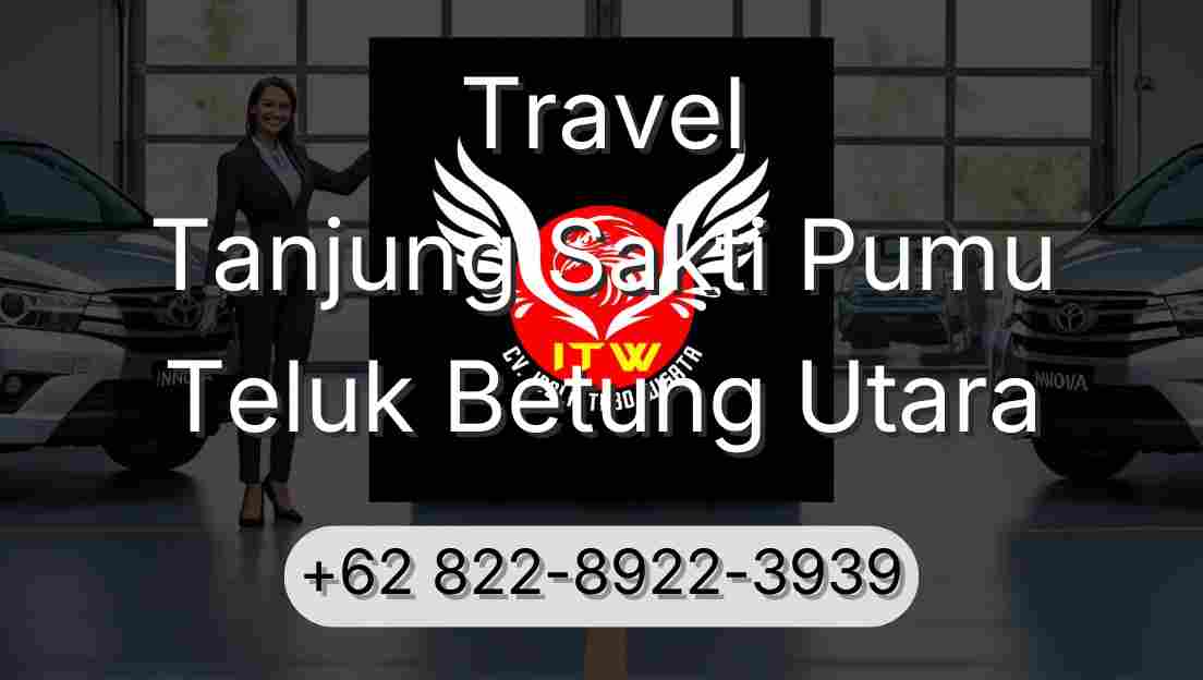 Travel Tanjung Sakti Pumu Teluk Betung Utara