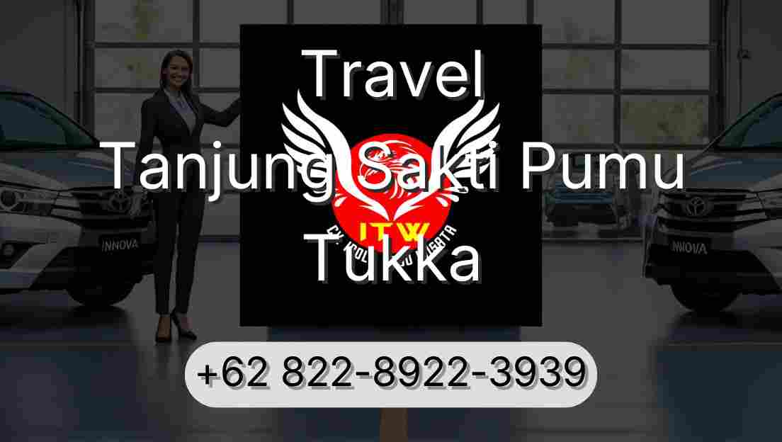 Travel Tanjung Sakti Pumu Tukka