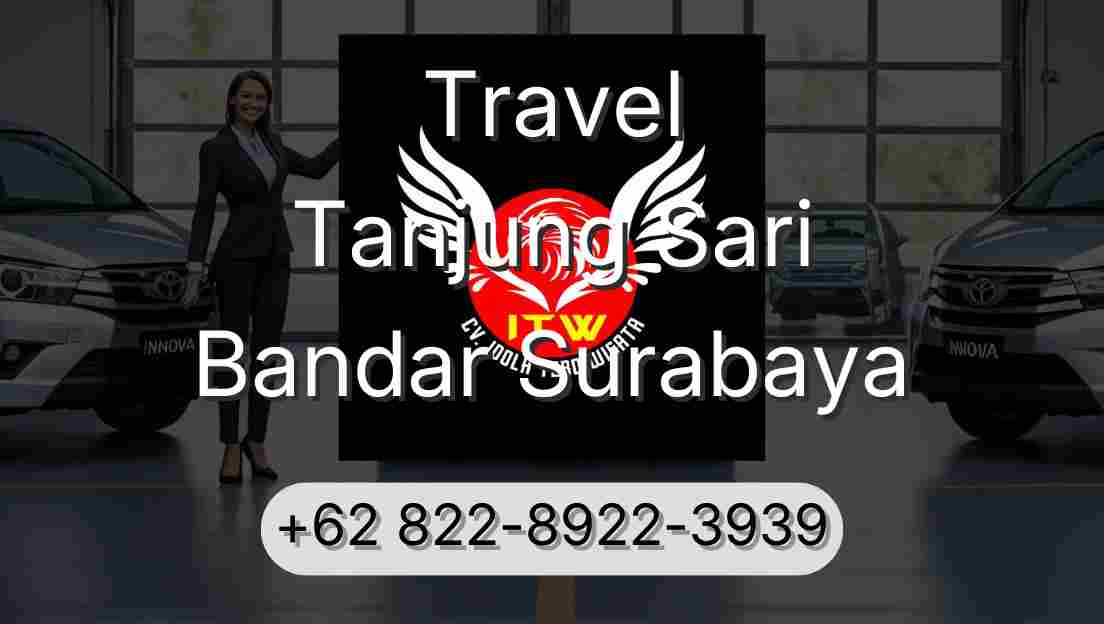 Travel Tanjung Sari Bandar Surabaya
