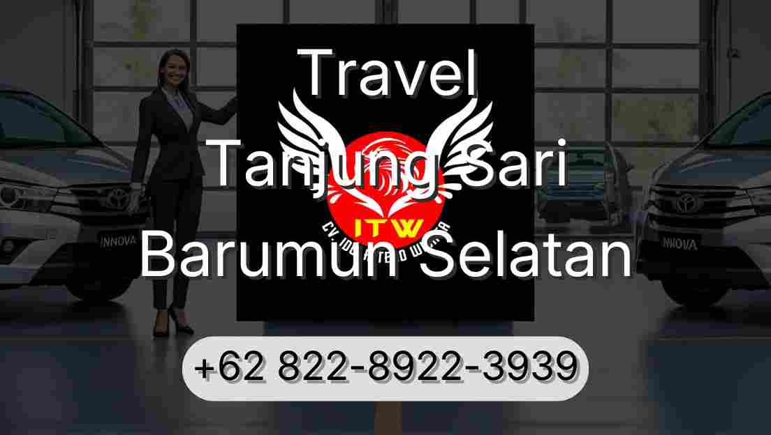 Travel Tanjung Sari Barumun Selatan