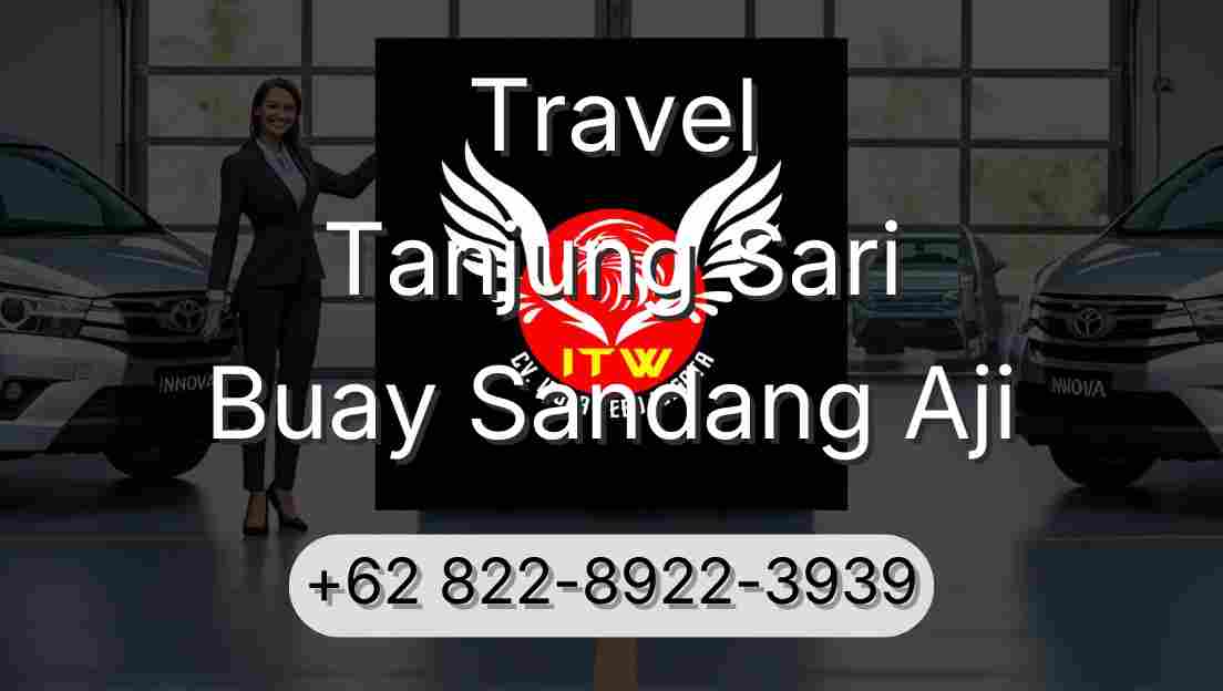 Travel Tanjung Sari Buay Sandang Aji