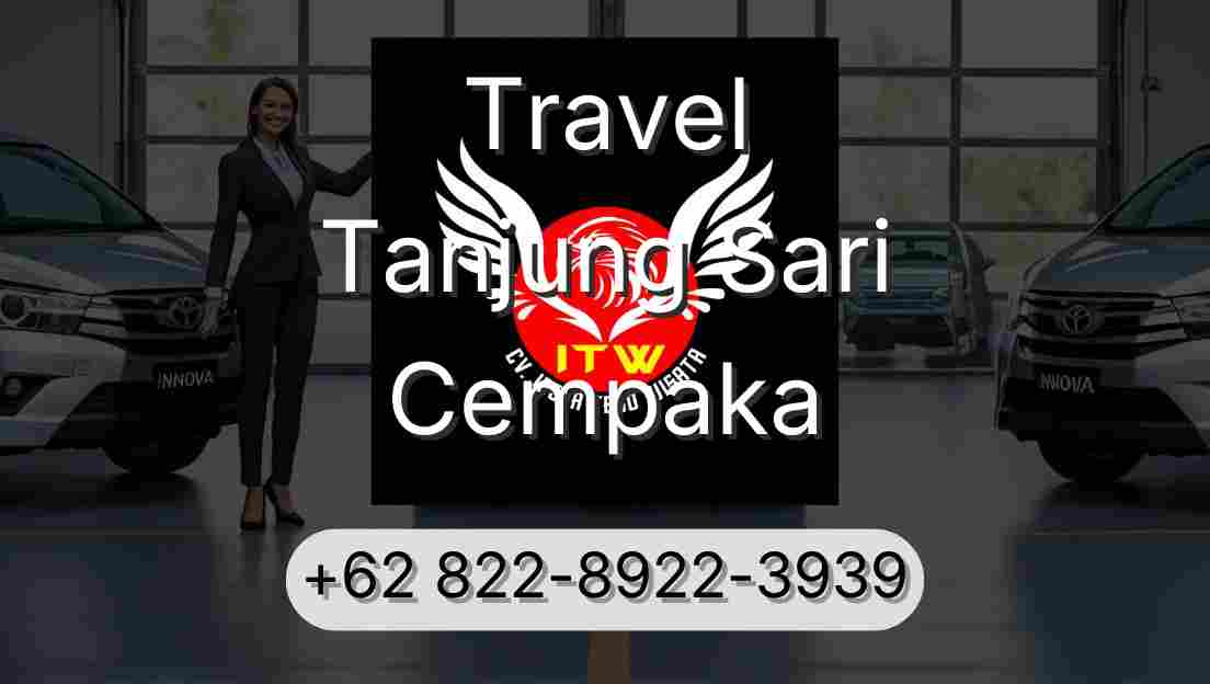 Travel Tanjung Sari Cempaka