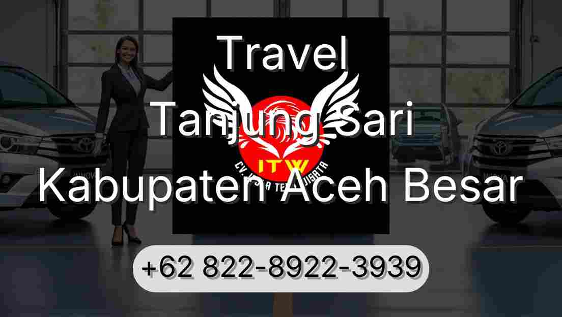 Travel Tanjung Sari Kabupaten Aceh Besar