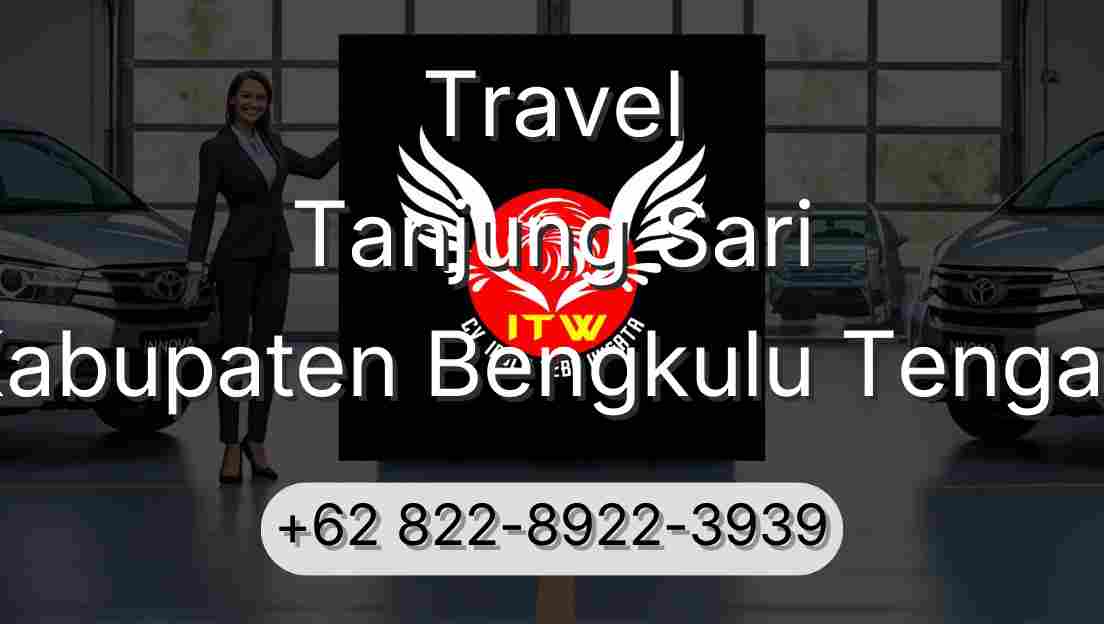 Travel Tanjung Sari Kabupaten Bengkulu Tengah