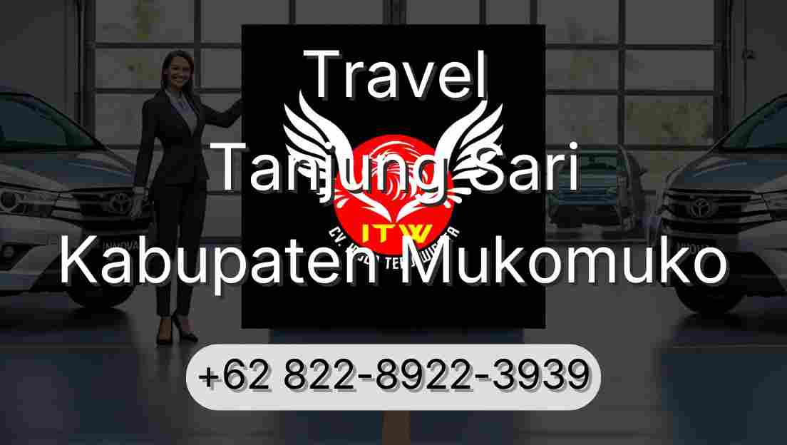 Travel Tanjung Sari Kabupaten Mukomuko