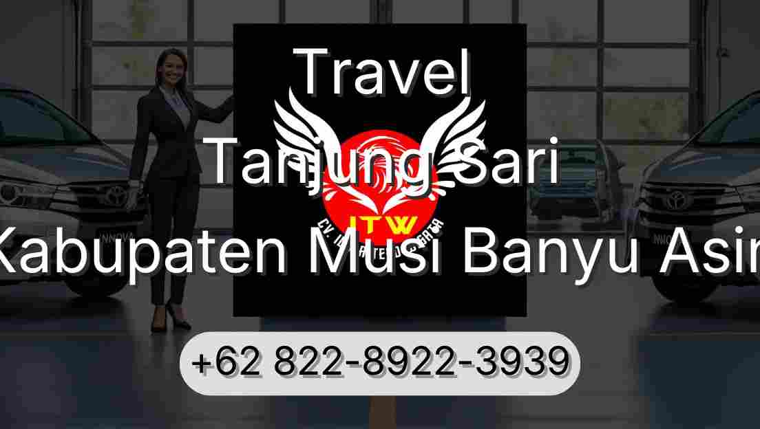 Travel Tanjung Sari Kabupaten Musi Banyu Asin