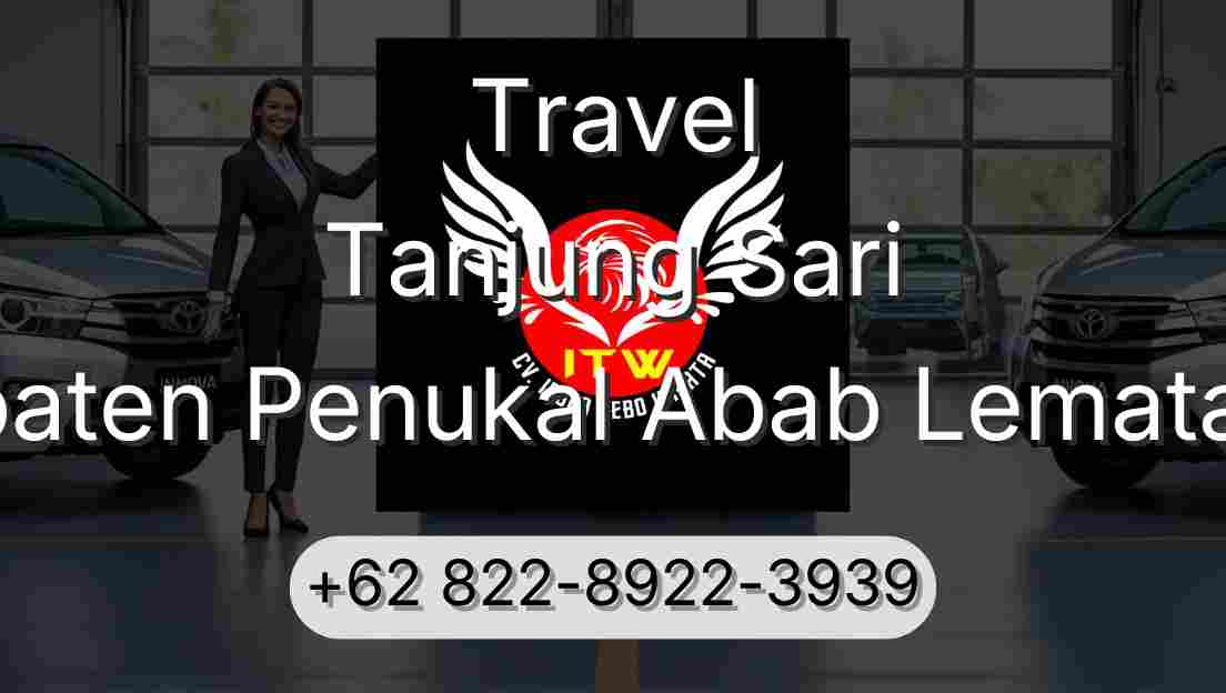 Travel Tanjung Sari Kabupaten Penukal Abab Lematang Ilir