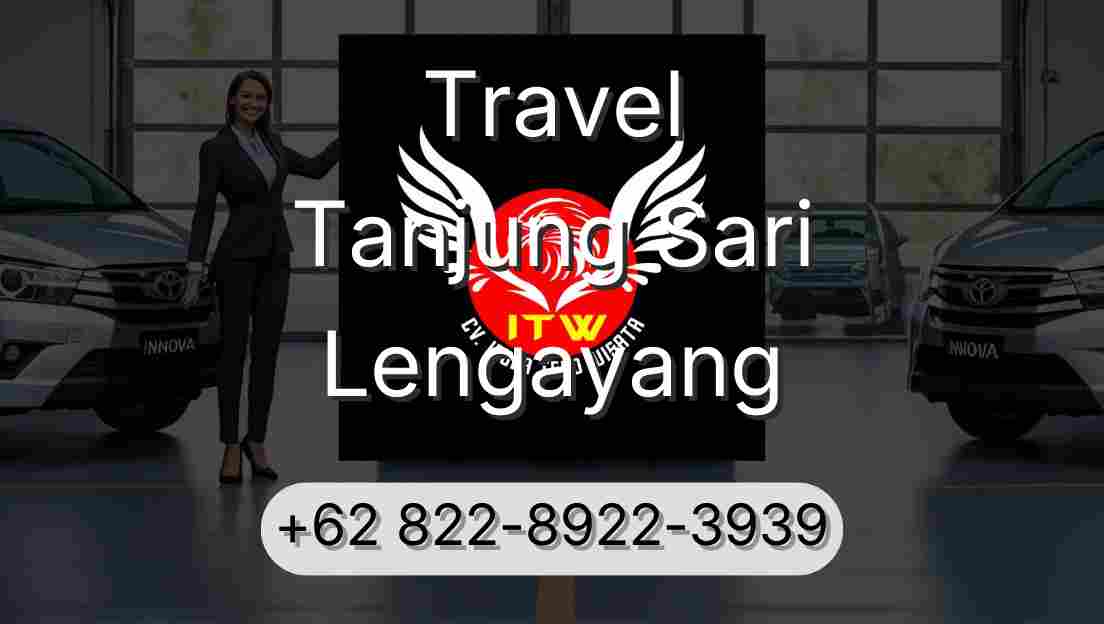 Travel Tanjung Sari Lengayang