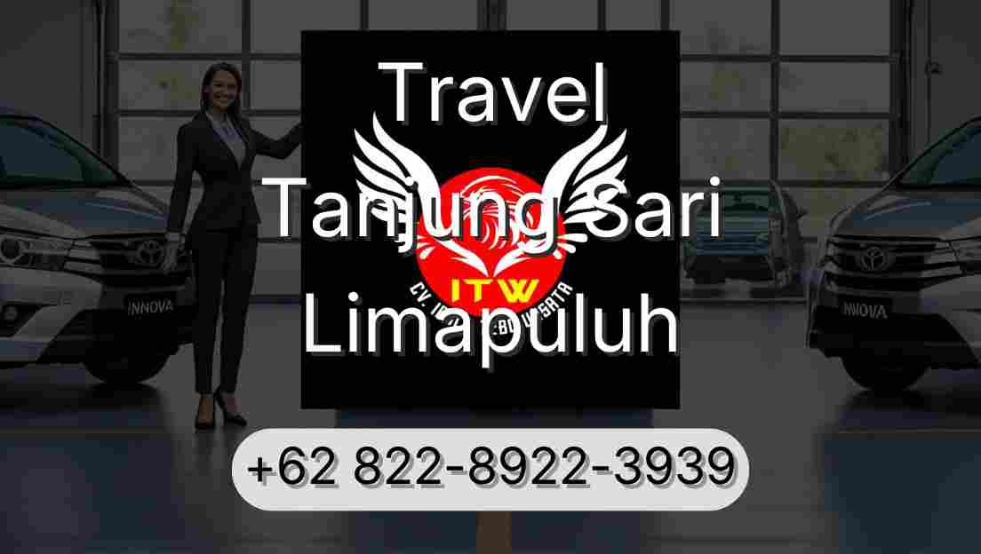 Travel Tanjung Sari Limapuluh