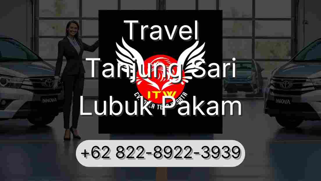 Travel Tanjung Sari Lubuk Pakam