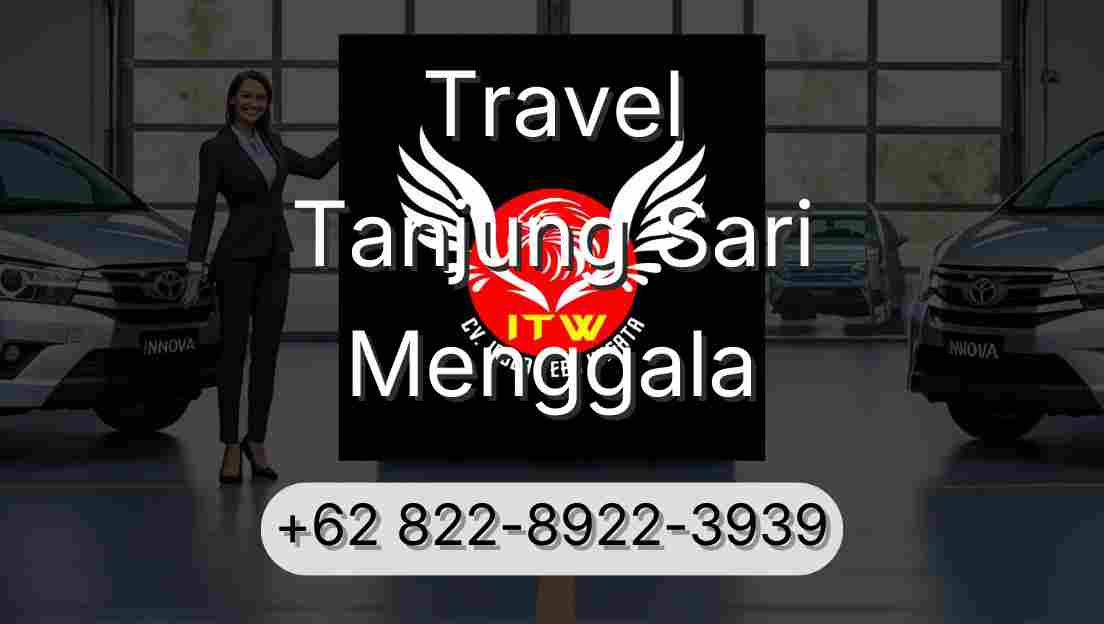 Travel Tanjung Sari Menggala
