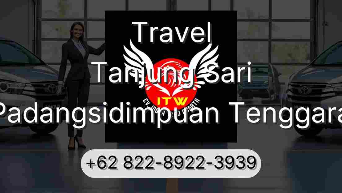 Travel Tanjung Sari Padangsidimpuan Tenggara