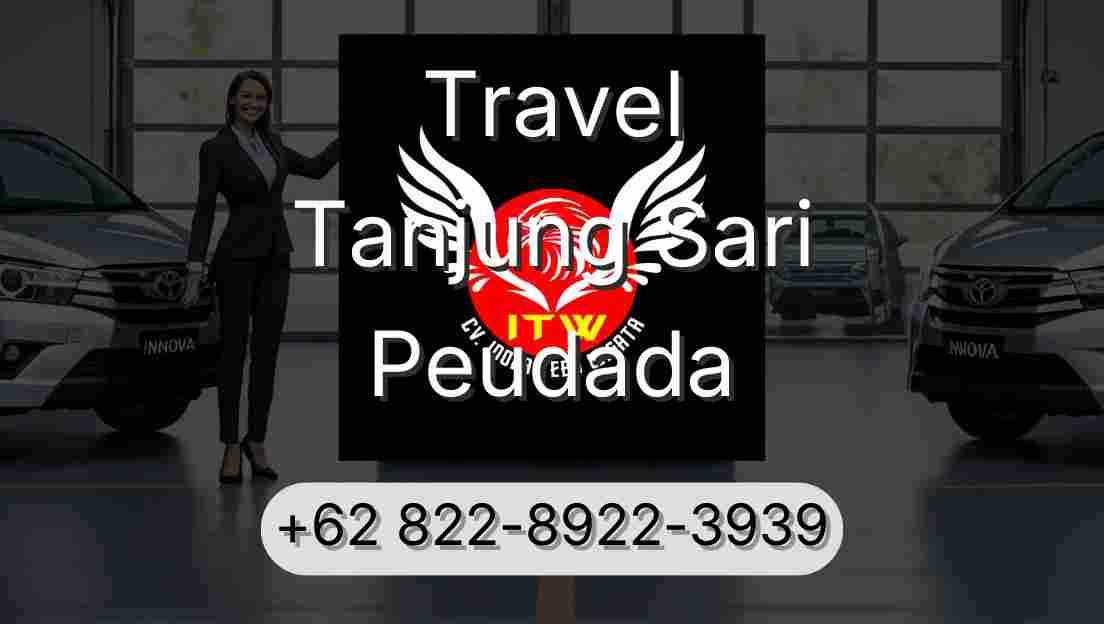 Travel Tanjung Sari Peudada
