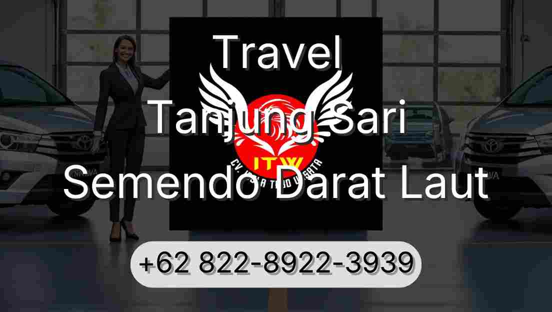 Travel Tanjung Sari Semendo Darat Laut