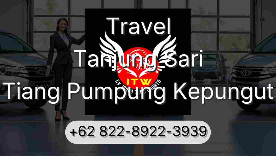 Travel Tanjung Sari Tiang Pumpung Kepungut