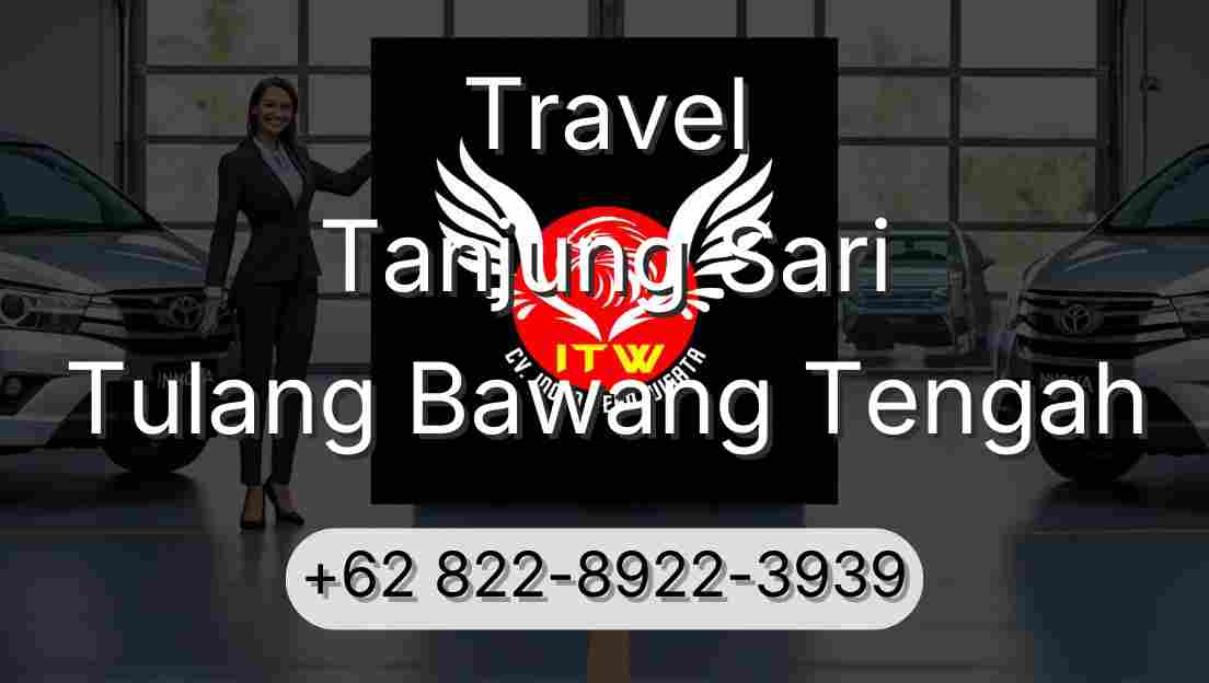 Travel Tanjung Sari Tulang Bawang Tengah