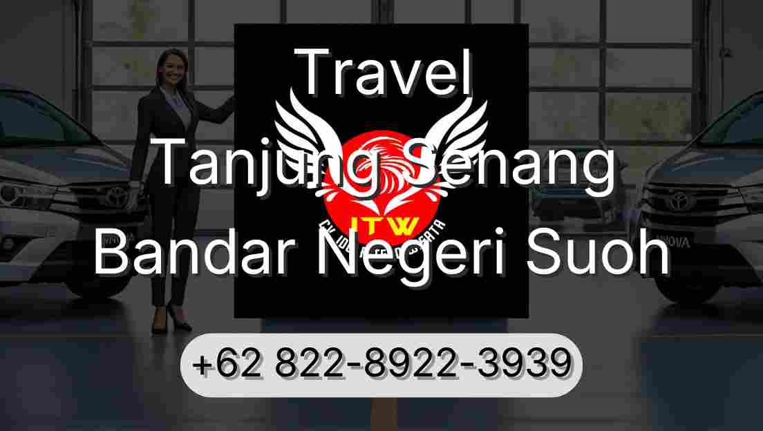 Travel Tanjung Senang Bandar Negeri Suoh