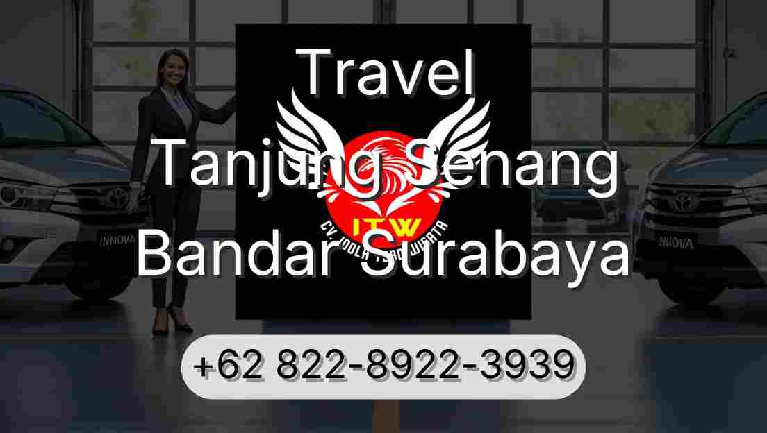 Travel Tanjung Senang Bandar Surabaya