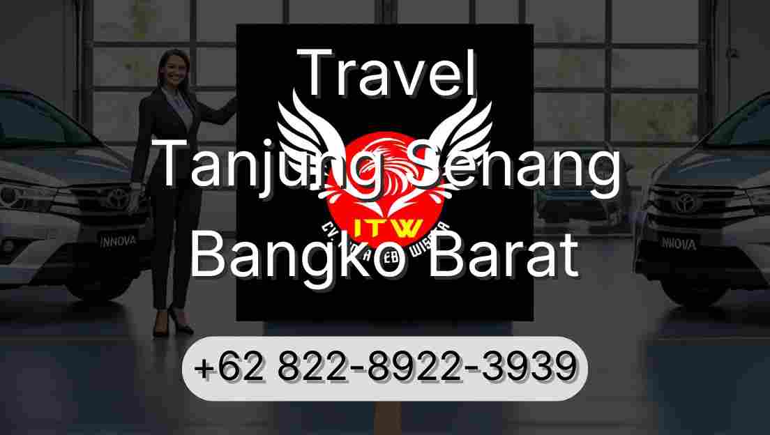 Travel Tanjung Senang Bangko Barat