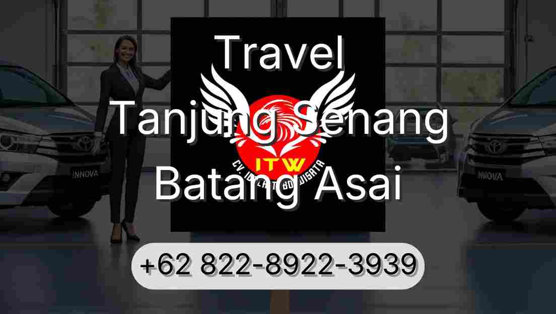 Travel Tanjung Senang Batang Asai