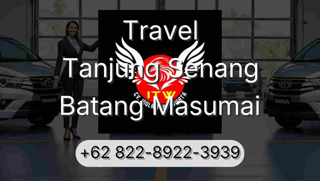 Travel Tanjung Senang Batang Masumai