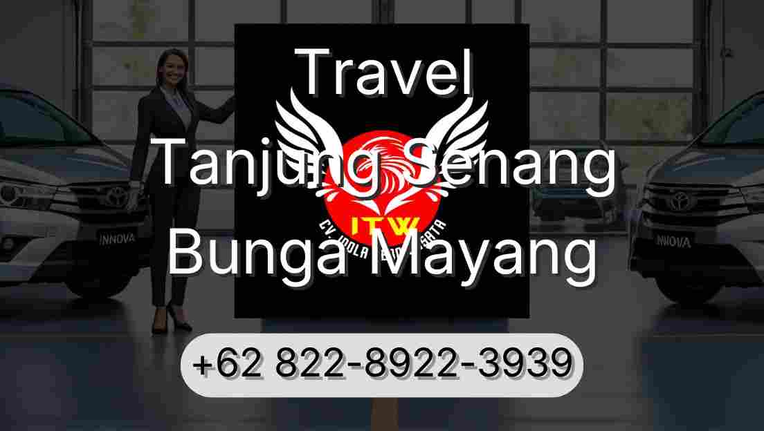 Travel Tanjung Senang Bunga Mayang